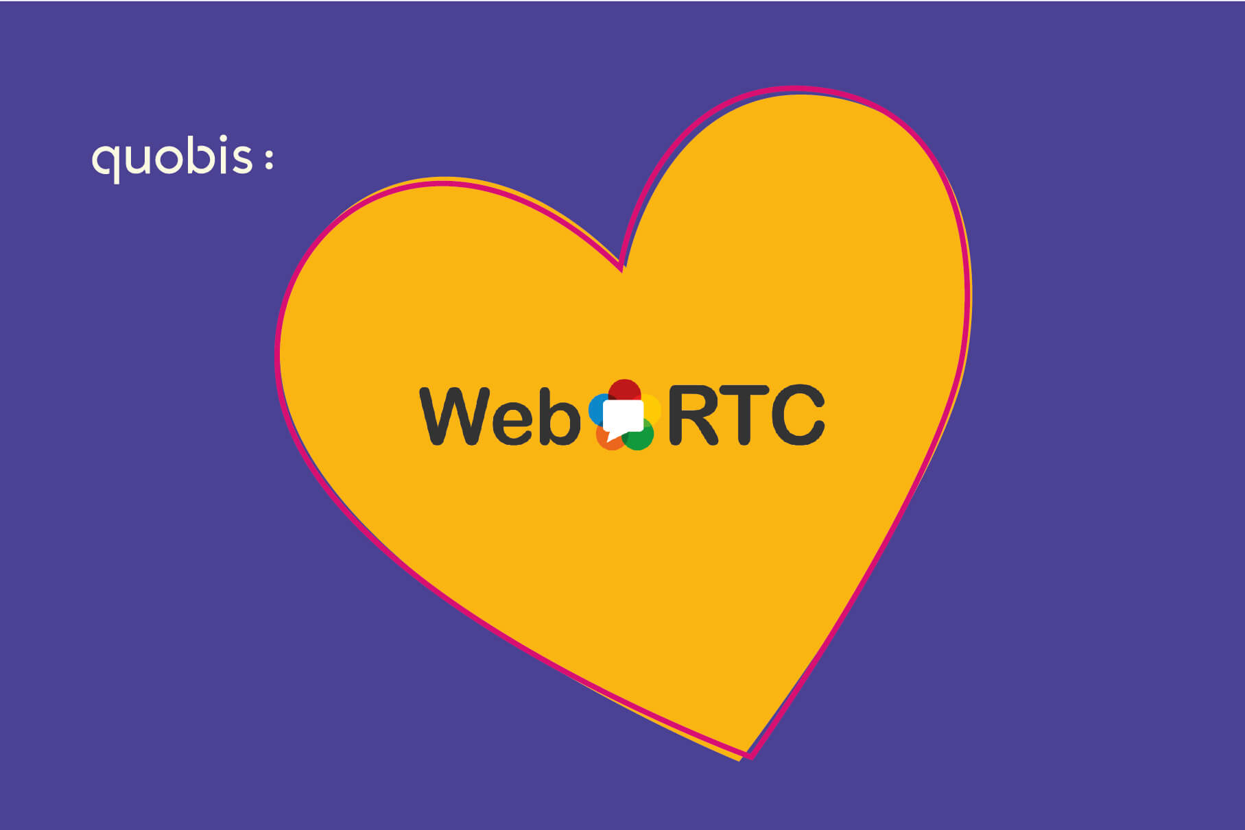 Quobis loves WebRTC